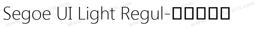 Segoe UI Light Regul字体转换